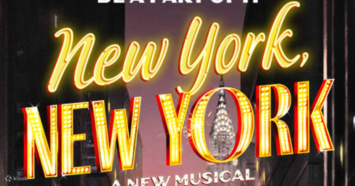 New York, New York Broadway Show Ticket in New York Klook